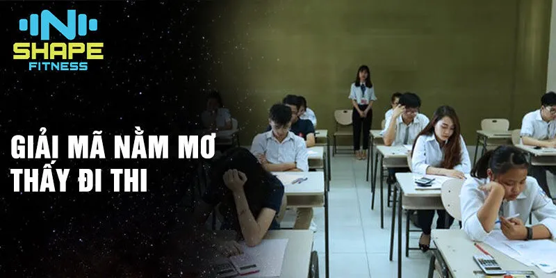 Nằm mơ thấy đi thi: Ám chỉ những băn khoăn, thành công 2 Giải mã nằm mơ thấy đi thi