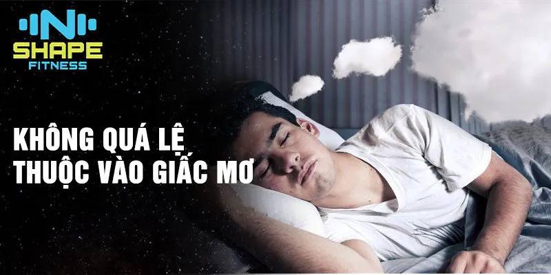Nằm mơ thấy những con số: Ý nghĩa sâu sắc trong và cuộc sống 4 Không quá lệ thuộc vào giấc mơ